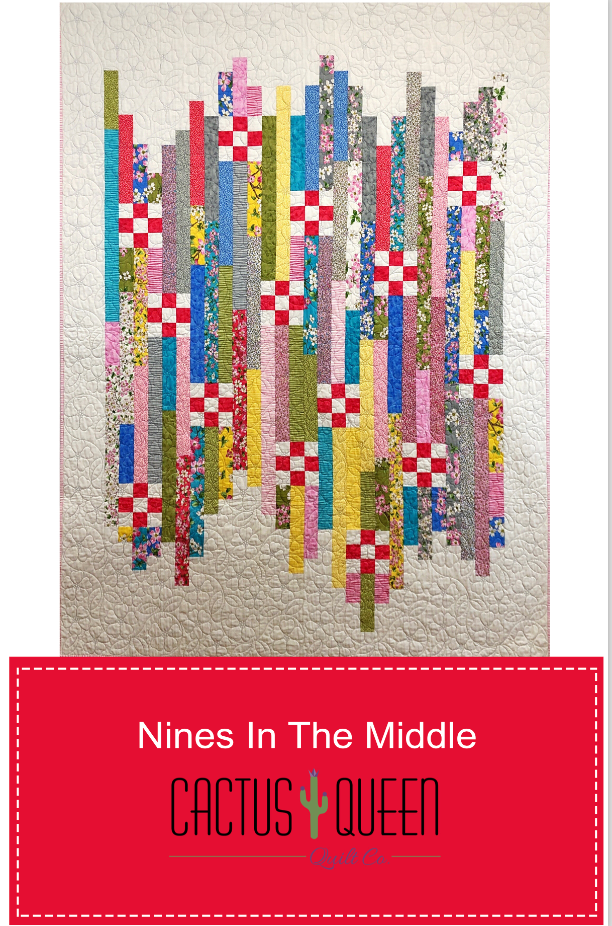 Nines In The Middle – Cactus Queen Quilt Co